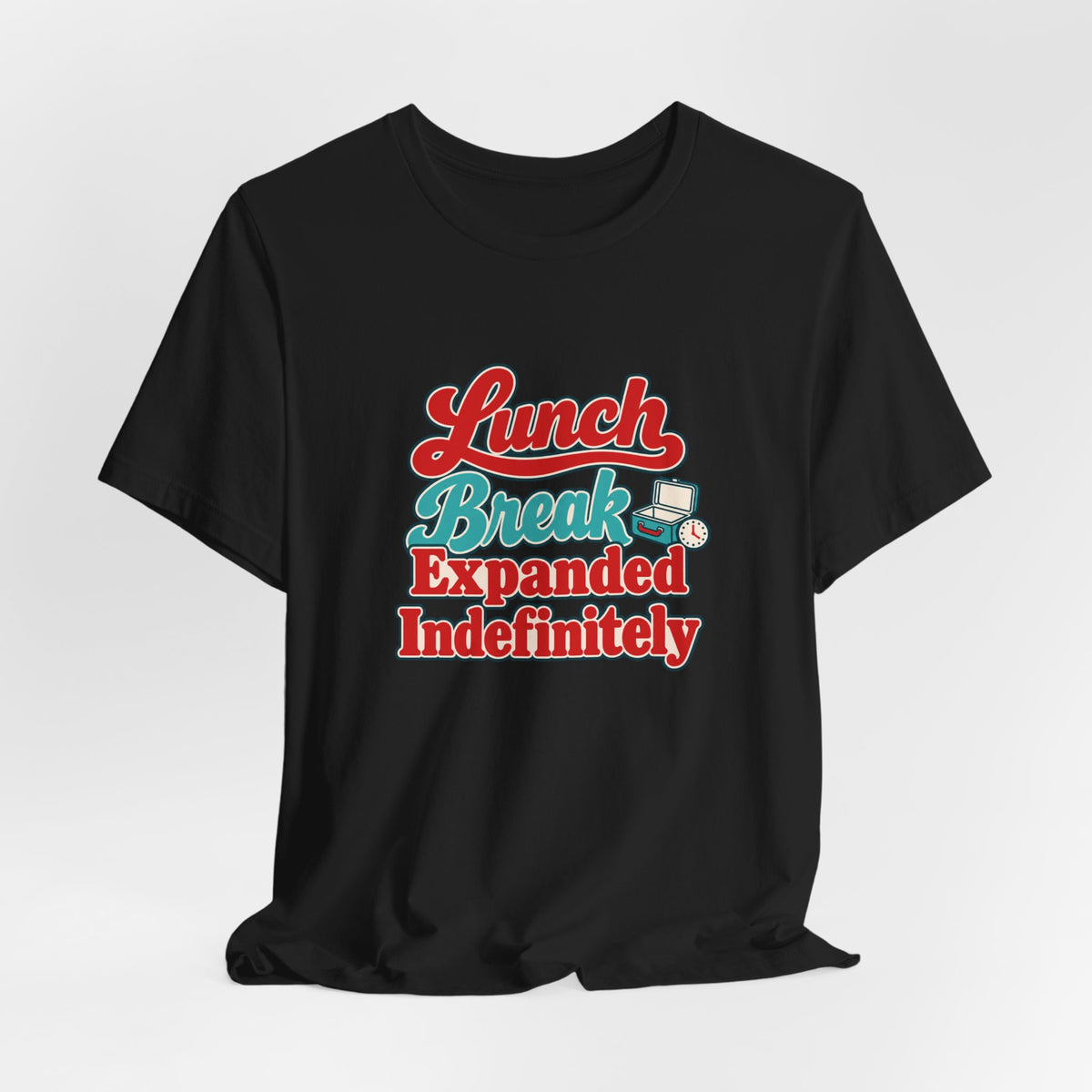 Indefinite Lunch Break Retirement Tee
