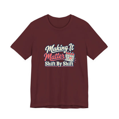 Shift By Shift Nurse Shirt