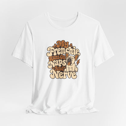 Naps And Nerve Frenchie Tee