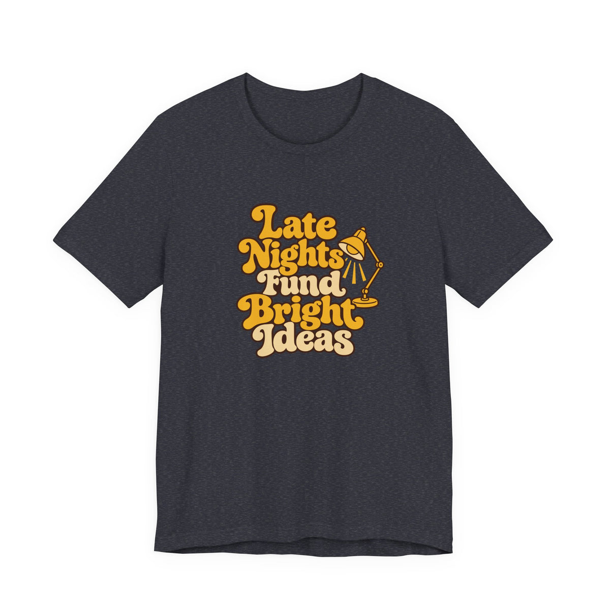 Late Nights Bright Ideas Tee