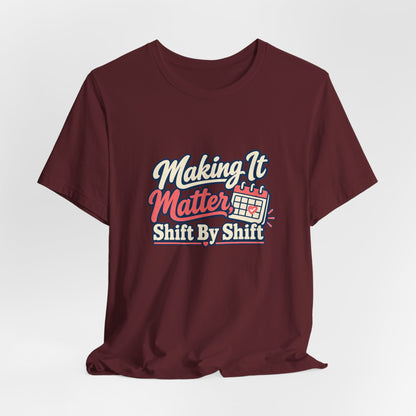 Shift By Shift Nurse Shirt