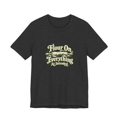 Flour Everywhere Baking Tee