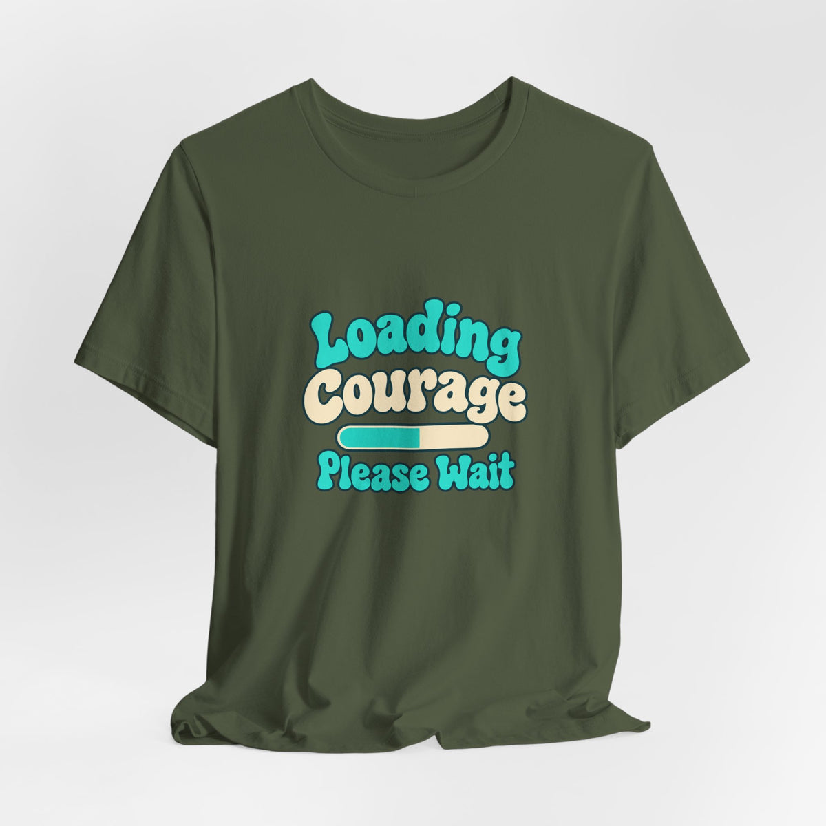Loading Courage Gamer Humor Tee