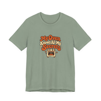 Oven Secrets Baking Humor Tee