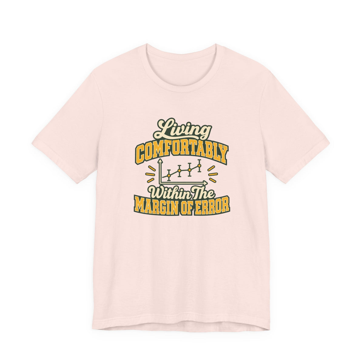 Engineer Margin Of Error Tee