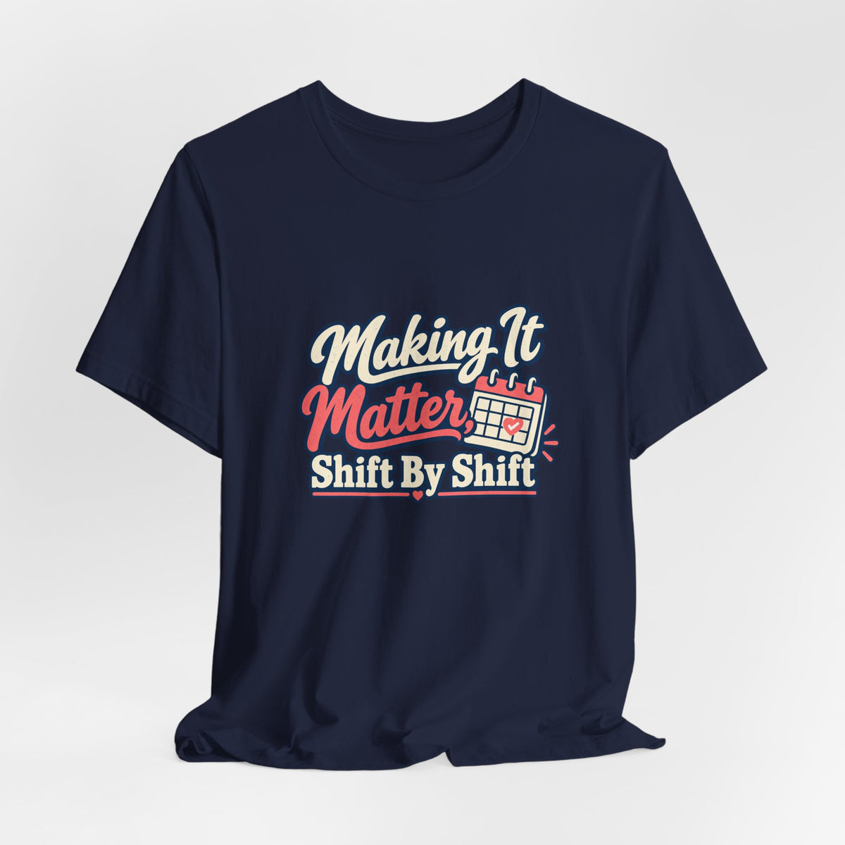 Shift By Shift Nurse Shirt