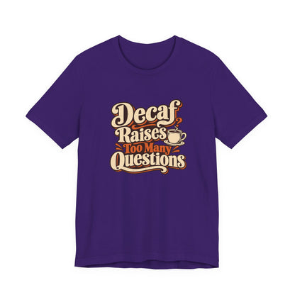 Decaf Doubt Society Shirt