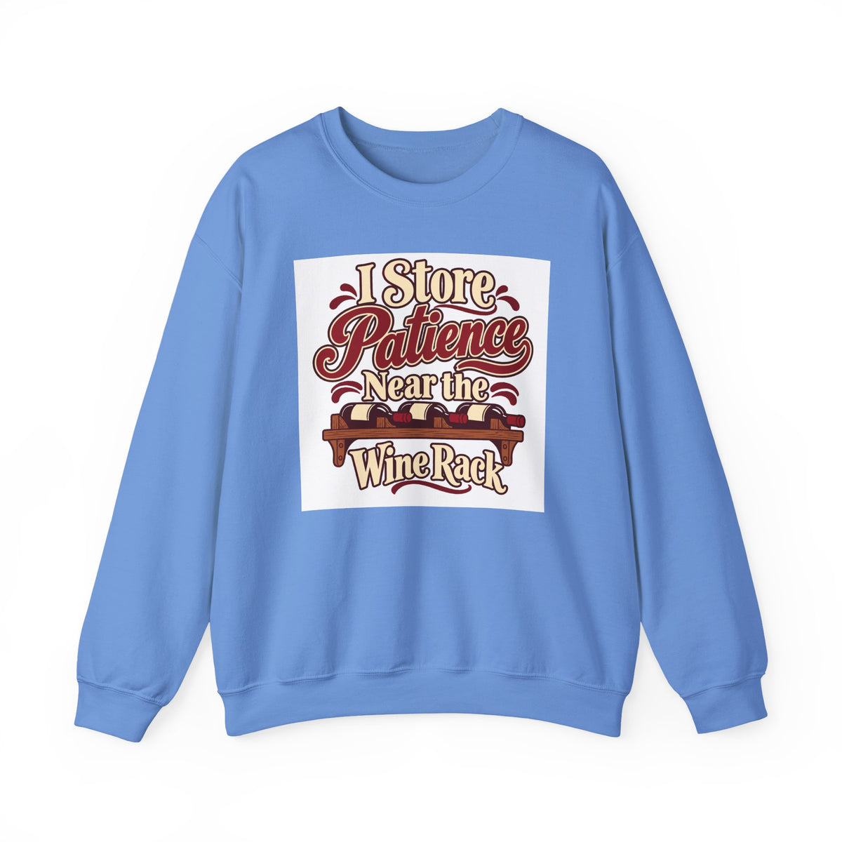 Wine Rack Patience Sweatshirt