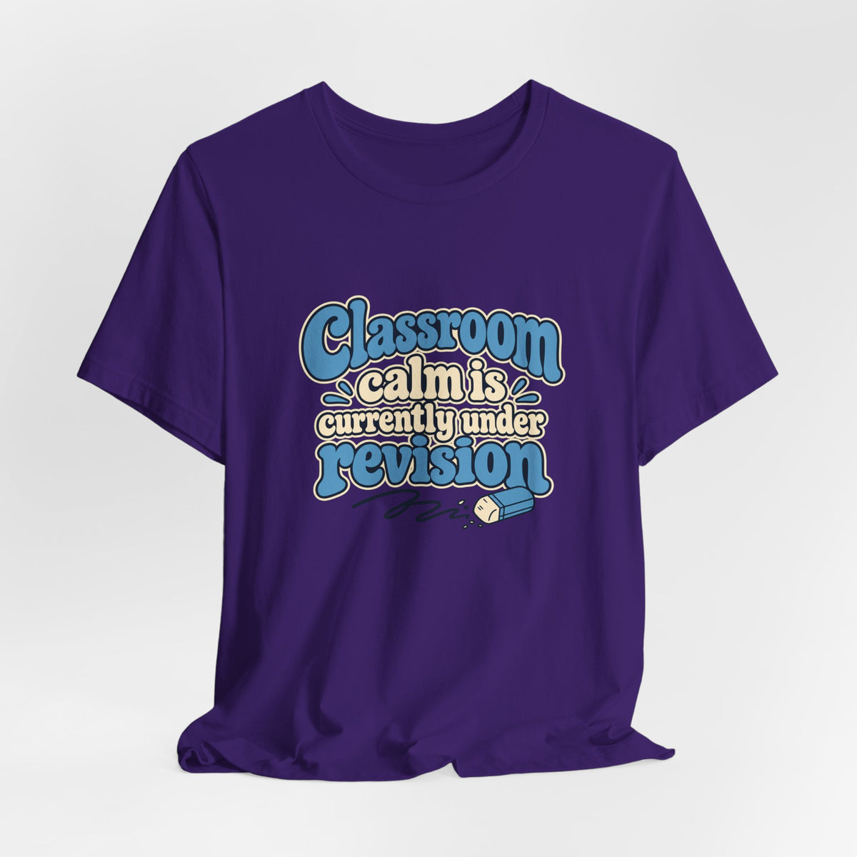 Classroom Calm Revision Shirt