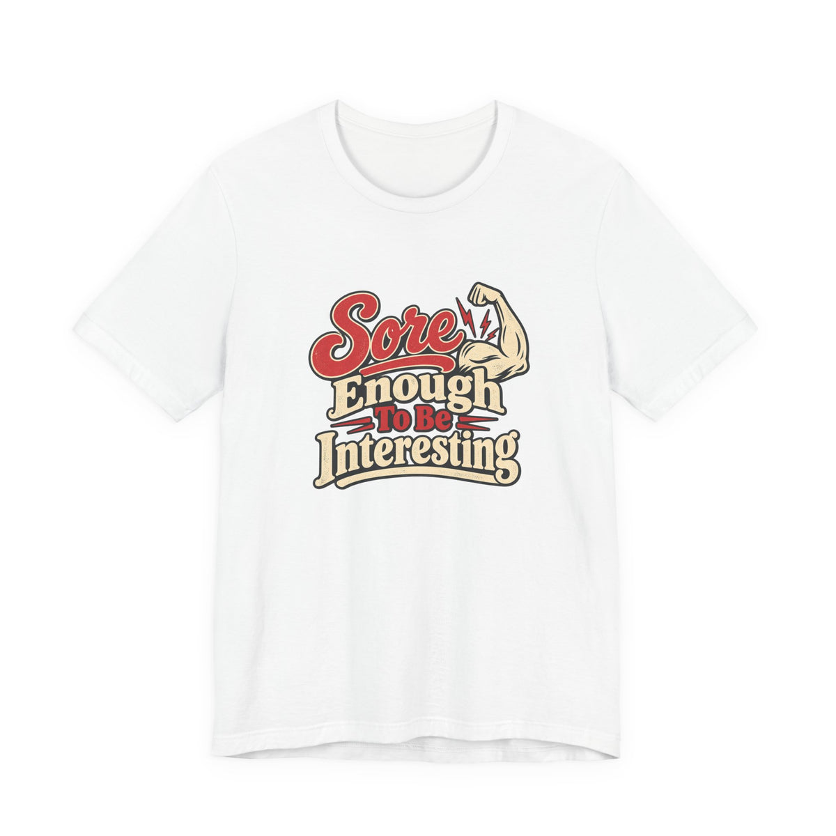 Sore But Curious Gym Tee