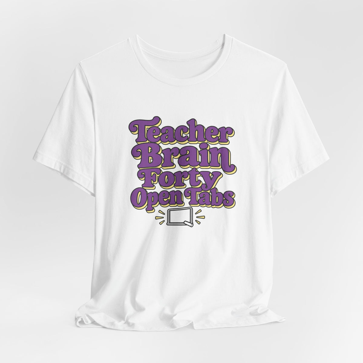 Teacher Brain Open Tabs Tee