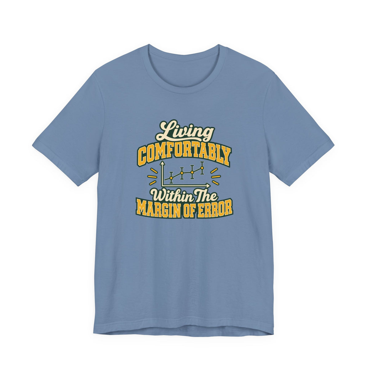 Engineer Margin Of Error Tee