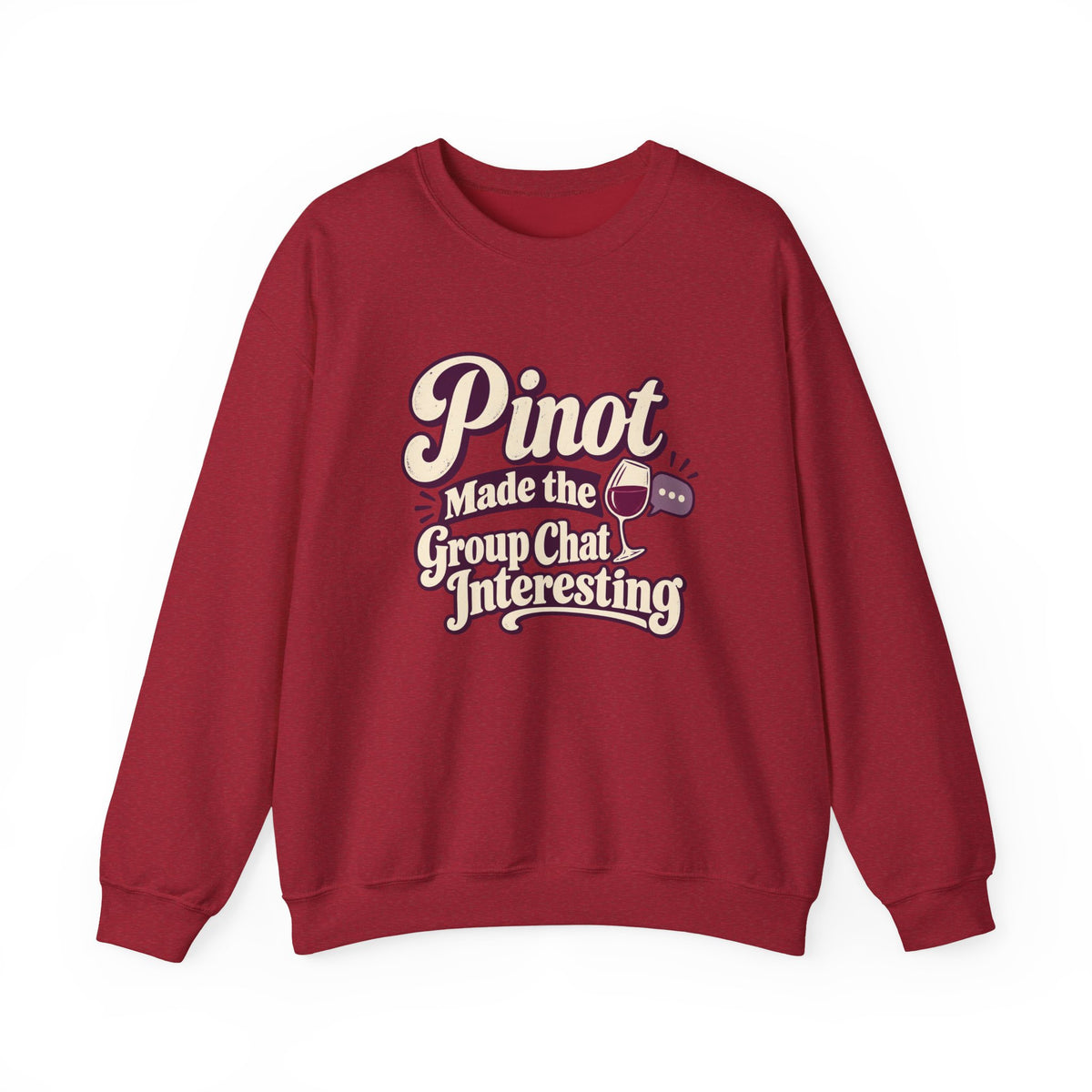 Pinot Group Chat Sweatshirt