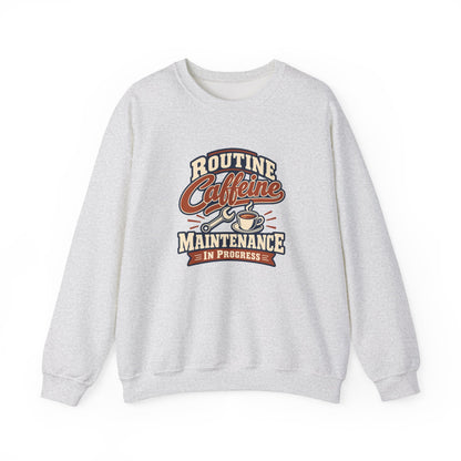Caffeine Maintenance Club Sweatshirt