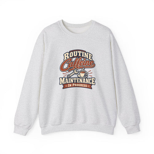Caffeine Maintenance Club Sweatshirt