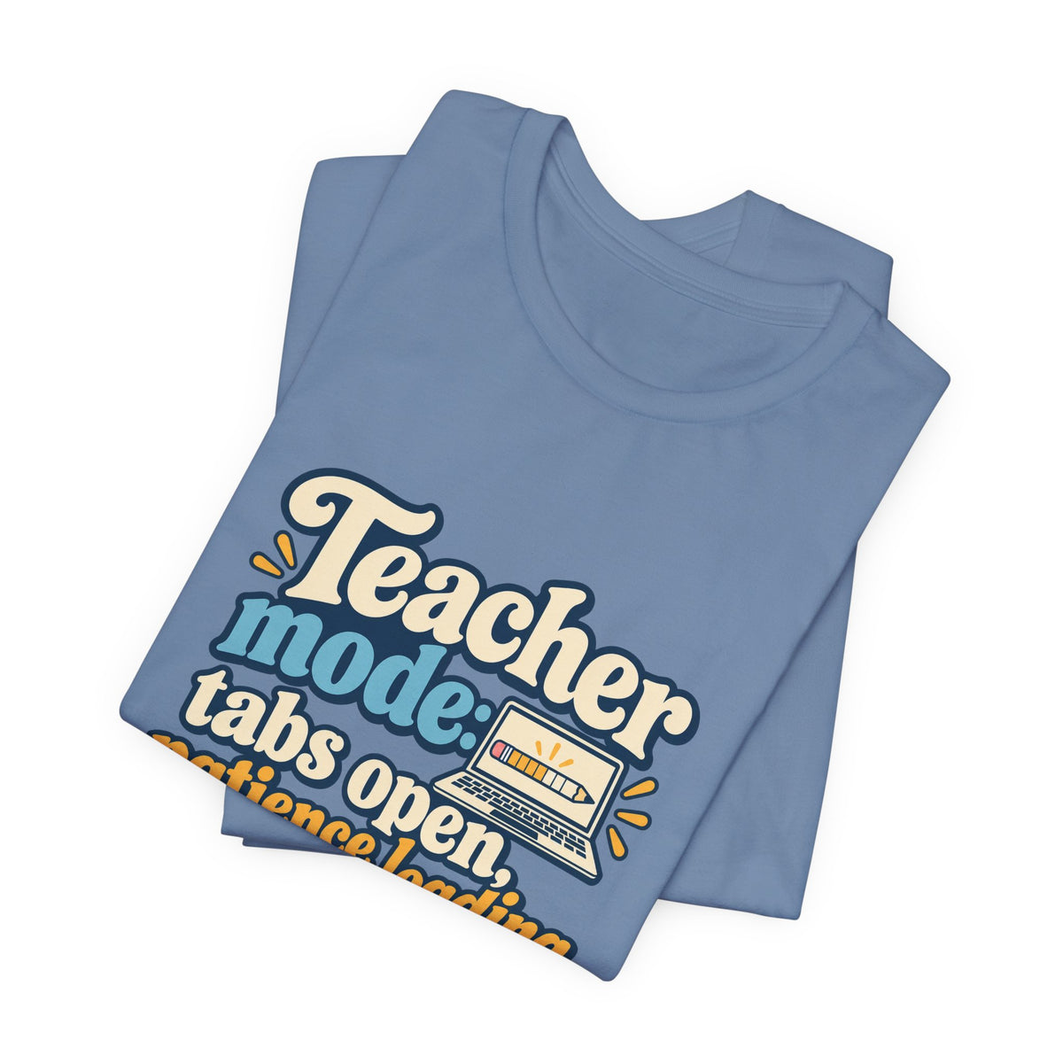 Patience Loading Teacher Tee