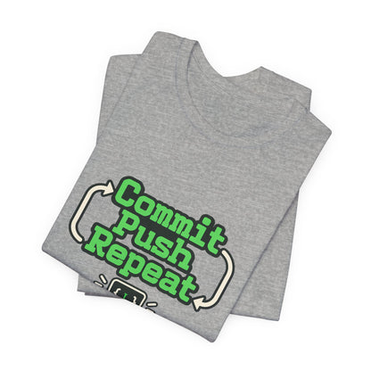 Commit Push Repeat Programmer Tee