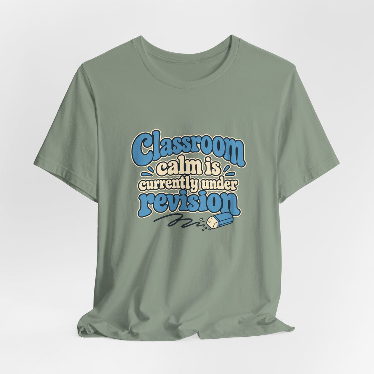 Classroom Calm Revision Shirt