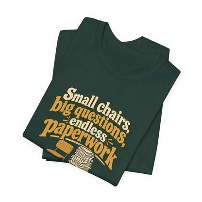Small Chairs Big Questions Tee