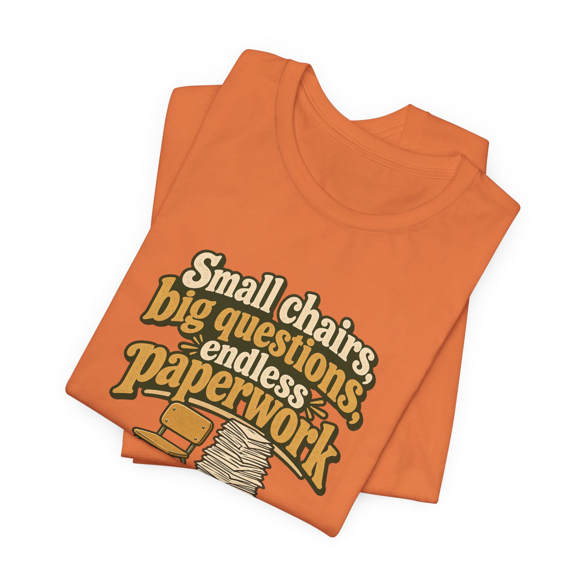 Small Chairs Big Questions Tee