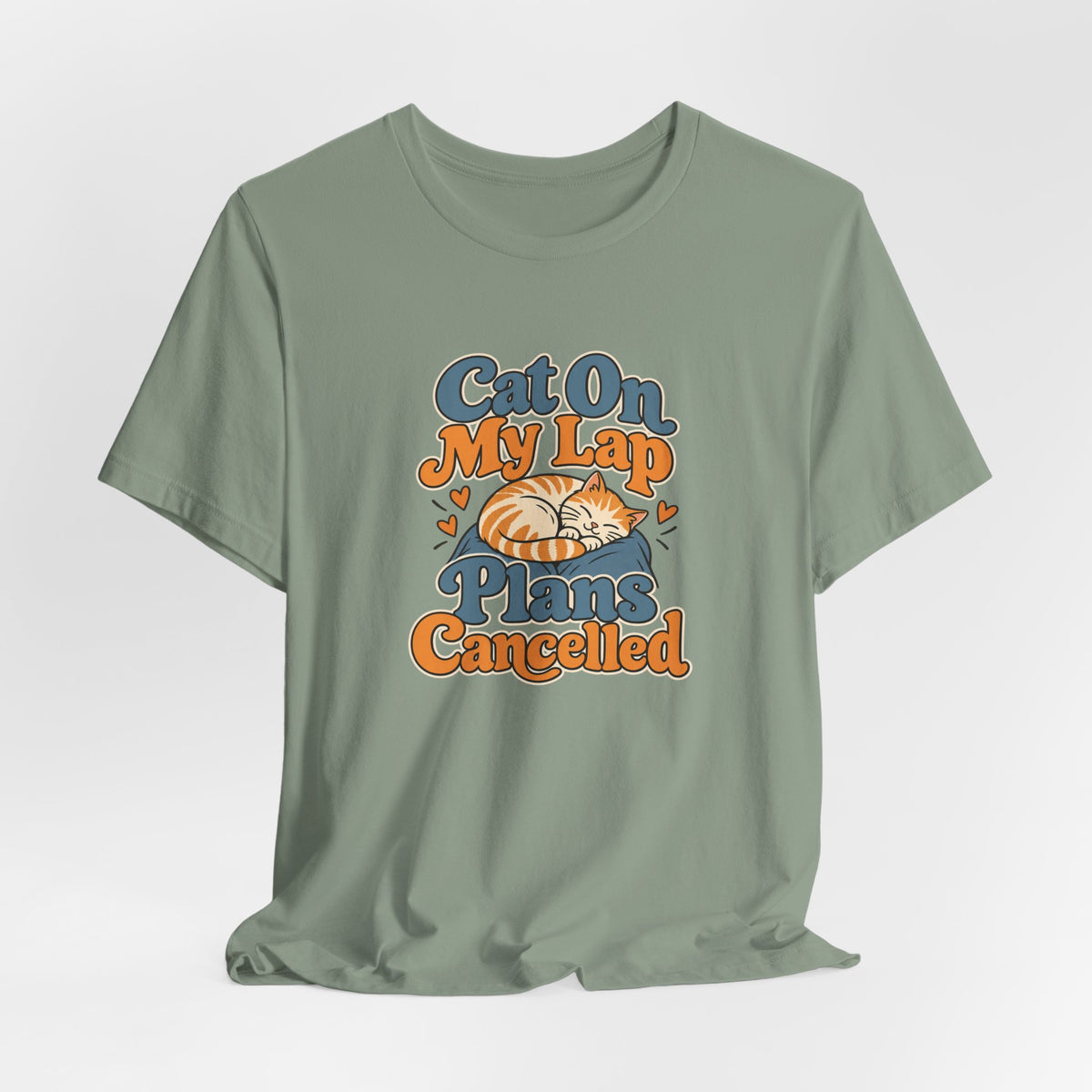 Cat On My Lap Cancel Plans Tee