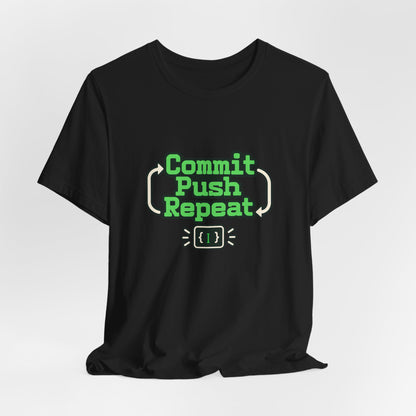 Commit Push Repeat Programmer Tee