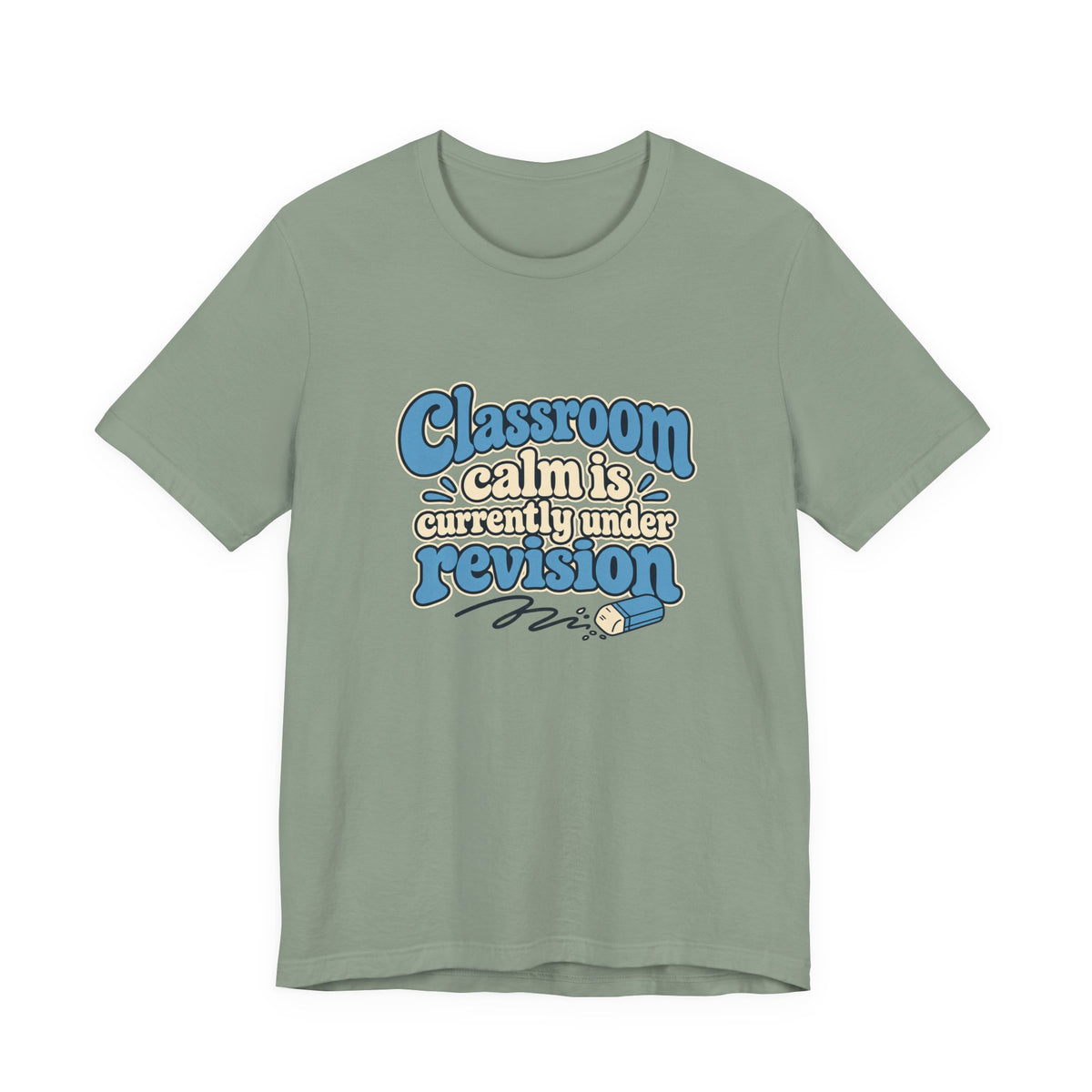 Classroom Calm Revision Shirt