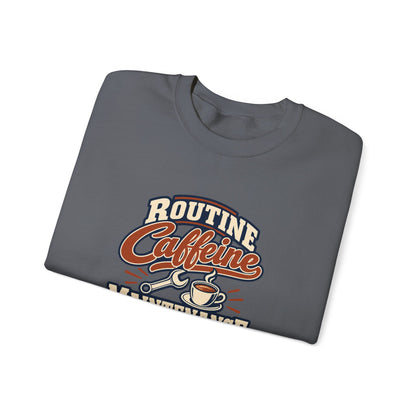 Caffeine Maintenance Club Sweatshirt