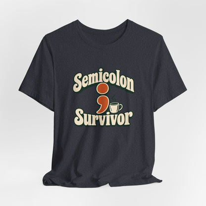 Semicolon Survivor Dev Tee