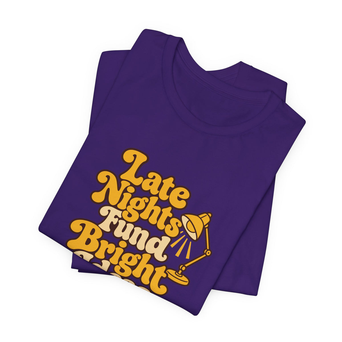 Late Nights Bright Ideas Tee