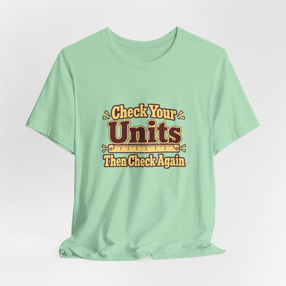 Units Matter Engineer Vintage Tee