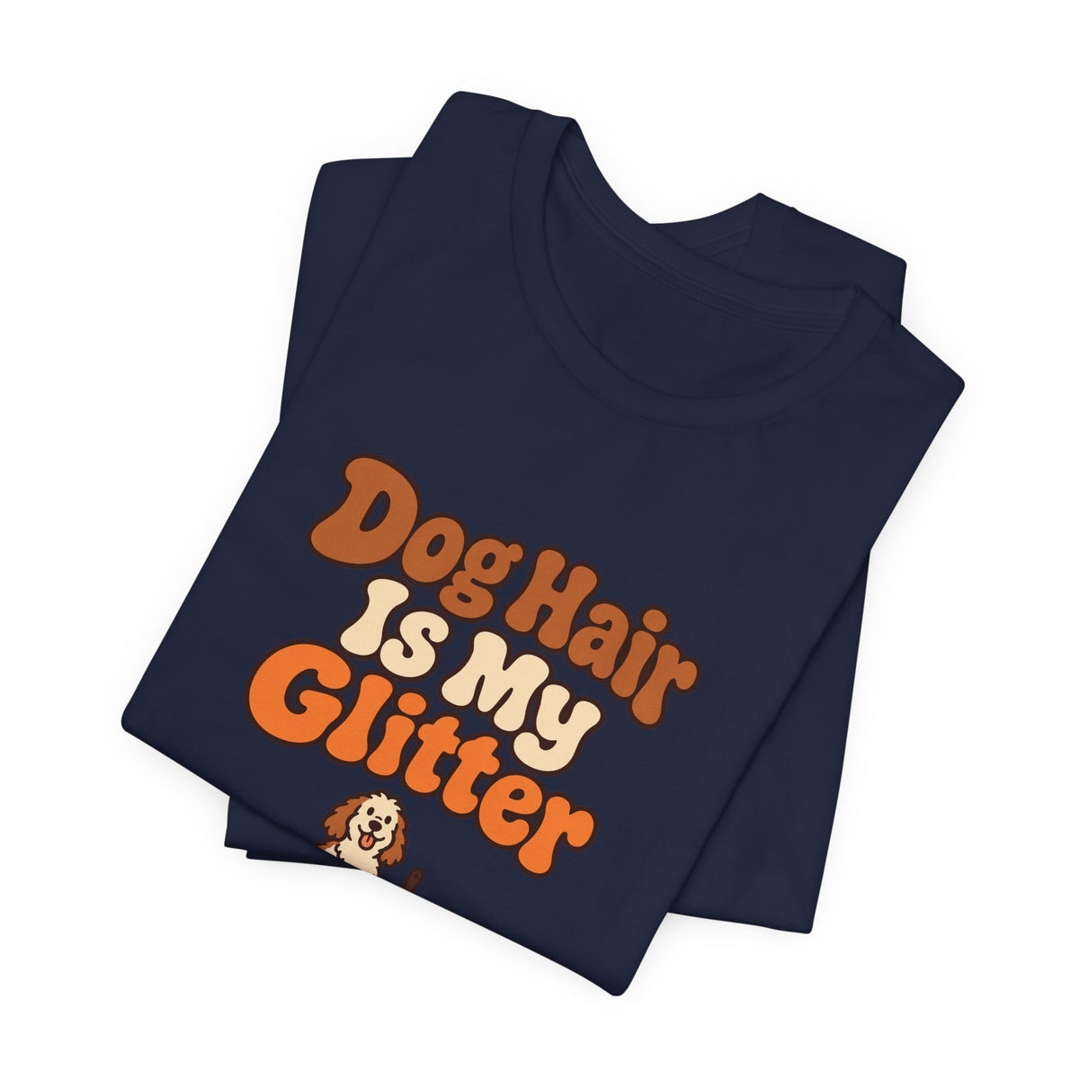 Dog Hair Is My Glitter Tee