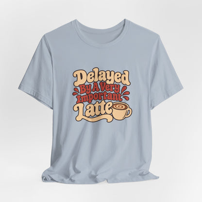 Latte Delay Retro Tee