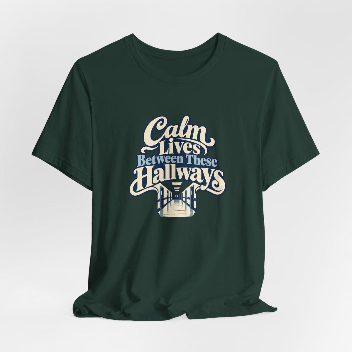 Calm In The Hallway Nurse Tee