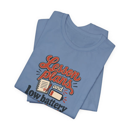 Low Battery Lesson Plan Shirt