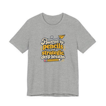 Strategic Deep Breaths Teacher Tee