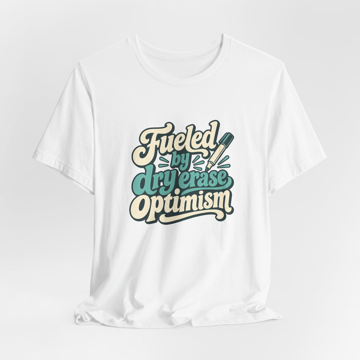 Dry Erase Optimism Shirt