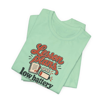 Low Battery Lesson Plan Shirt