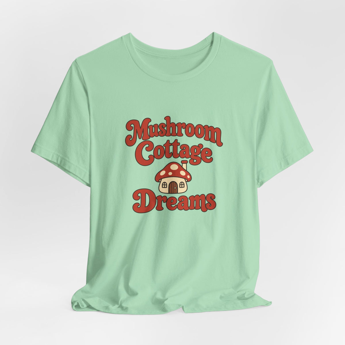 Mushroom Cottage Dreams Tee