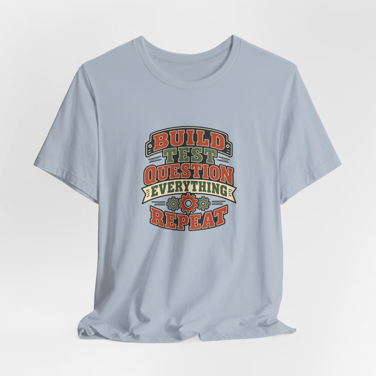 Build Test Repeat Vintage Shirt