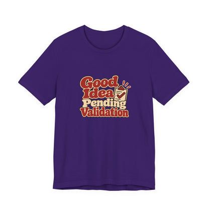 Pending Validation Engineer Tee