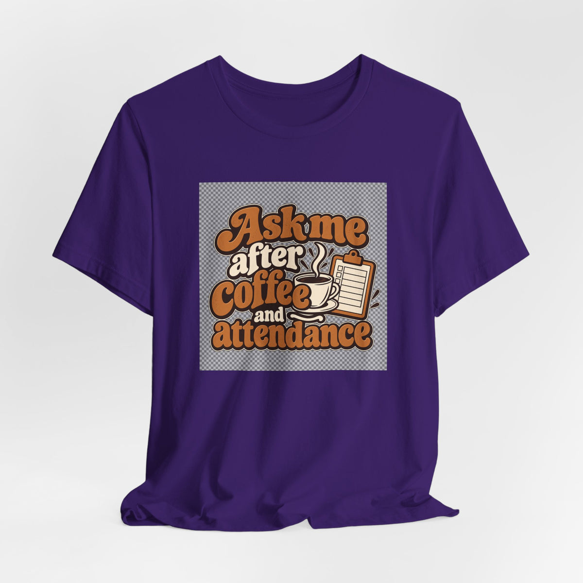 Coffee Attendance Teacher Tee