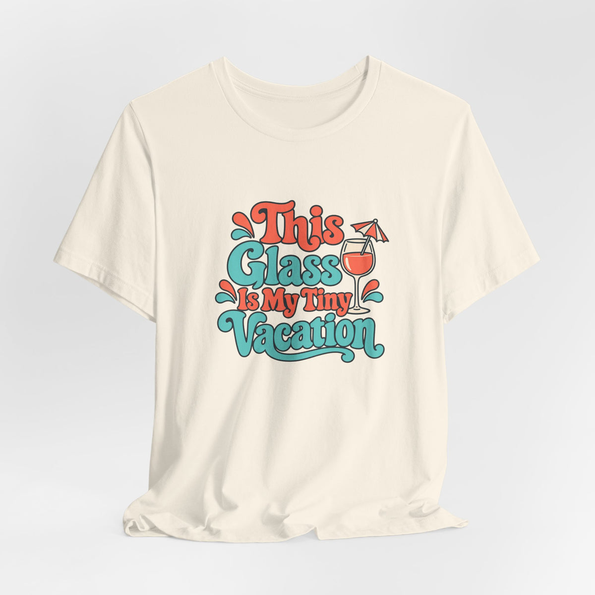 Tiny Vacation Wine Shirt