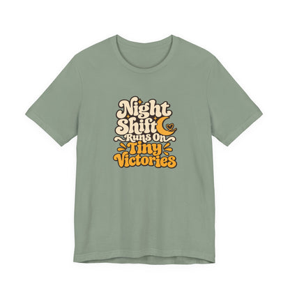 Tiny Victories Night Shift Nurse Tee