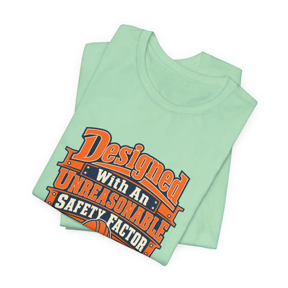 Designed With Extra Caution Shirt
