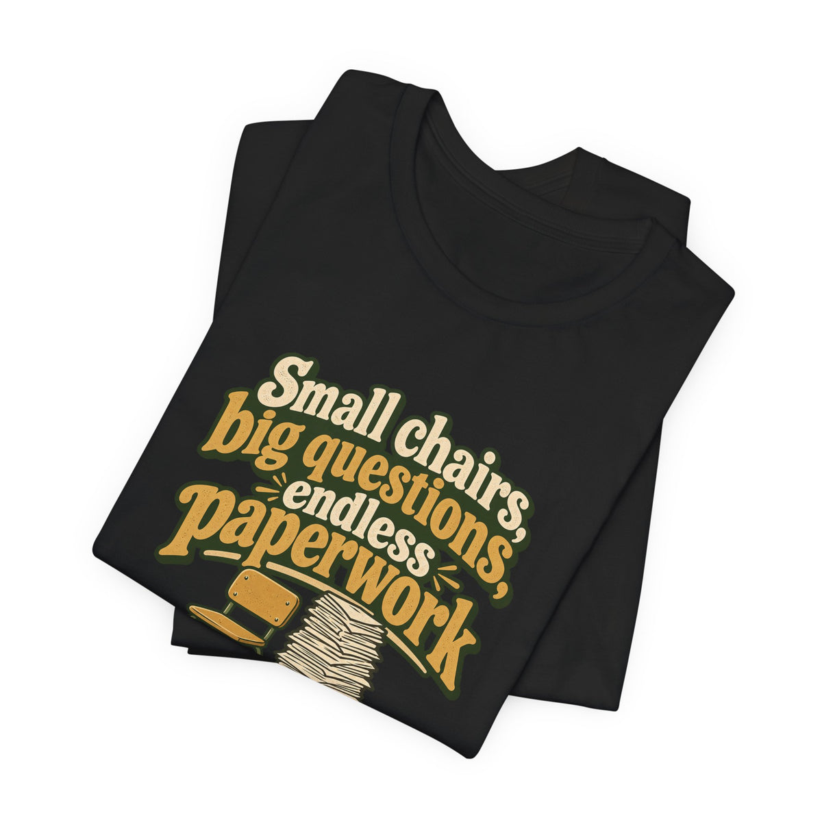 Small Chairs Big Questions Tee