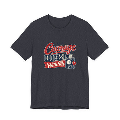 Nurse Shift Courage Tee