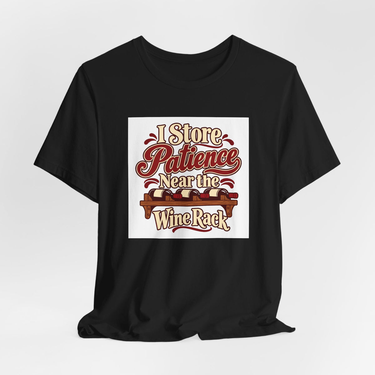 Wine Rack Patience Tee
