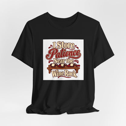 Wine Rack Patience Tee