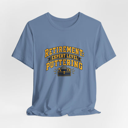 Expert Puttering Retired Life Shirt